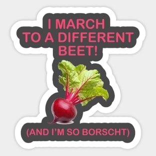 March to a different beet Sticker